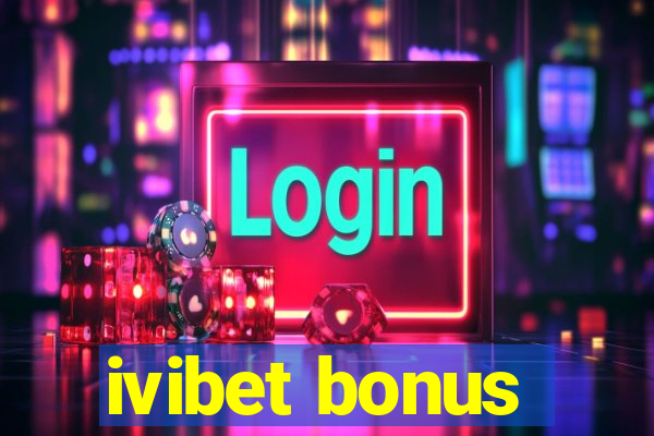 ivibet bonus