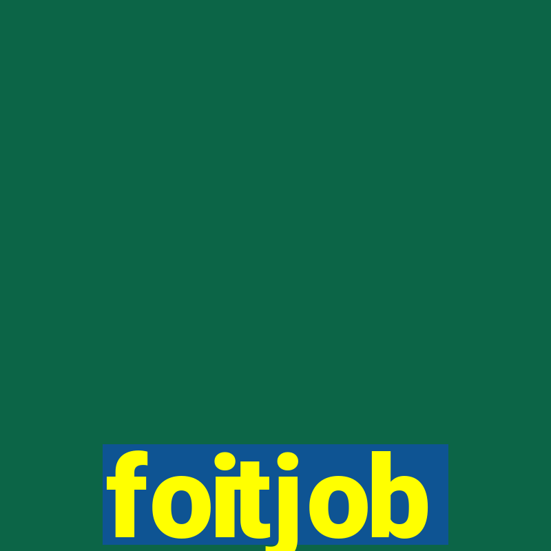 foitjob