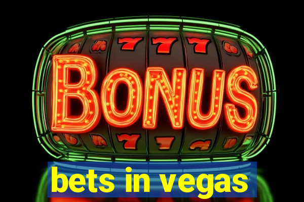 bets in vegas