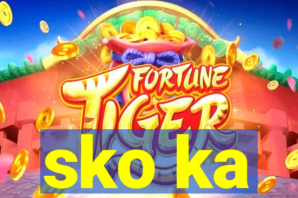 sko ka