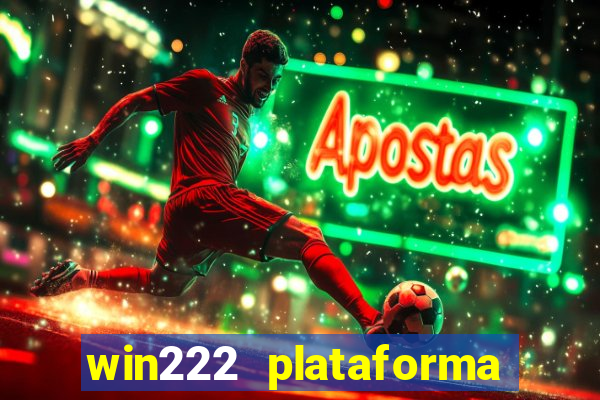 win222 plataforma de jogos