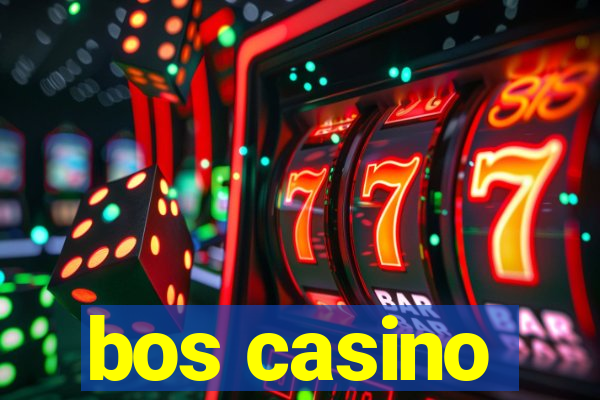 bos casino