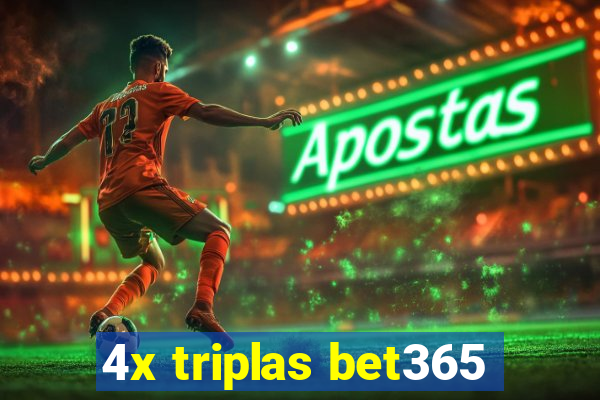 4x triplas bet365