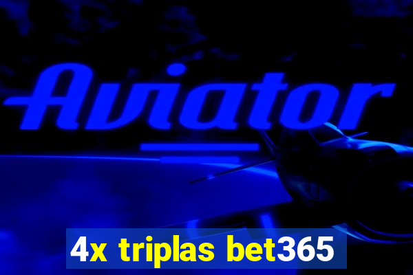 4x triplas bet365