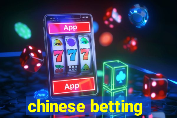 chinese betting