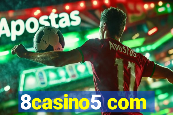 8casino5 com