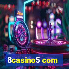 8casino5 com