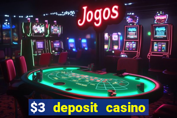 $3 deposit casino nz 2022