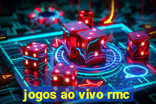 jogos ao vivo rmc