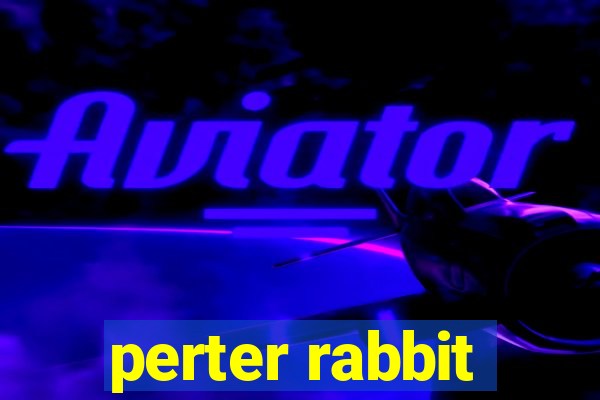 perter rabbit