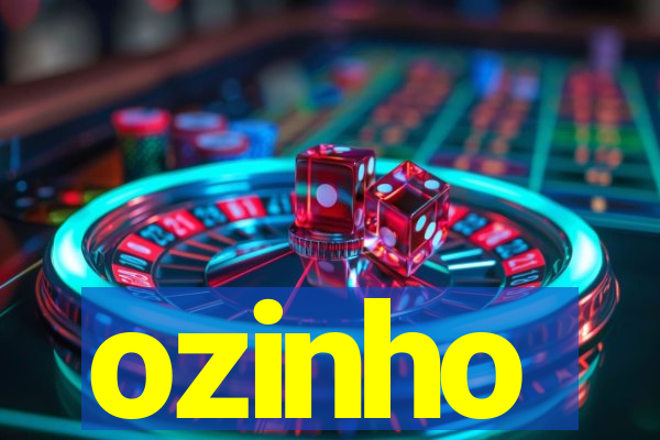 ozinho