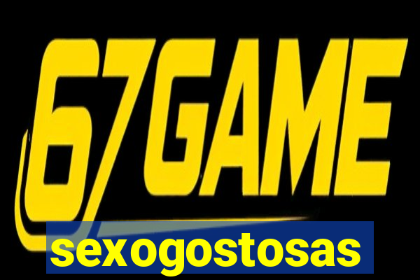 sexogostosas