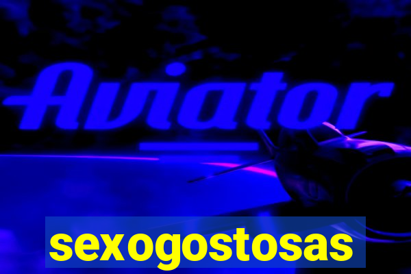 sexogostosas