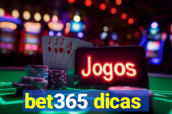 bet365 dicas