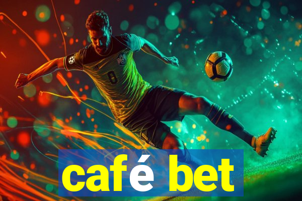 café bet