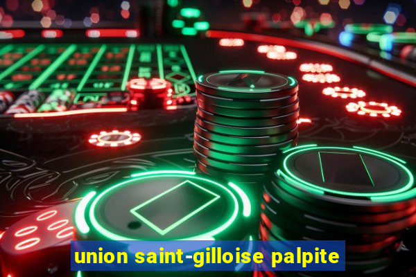 union saint-gilloise palpite