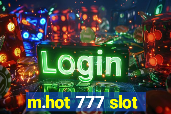 m.hot 777 slot