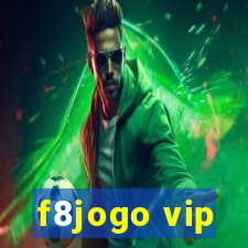 f8jogo vip