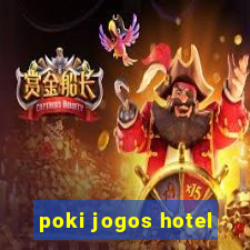 poki jogos hotel