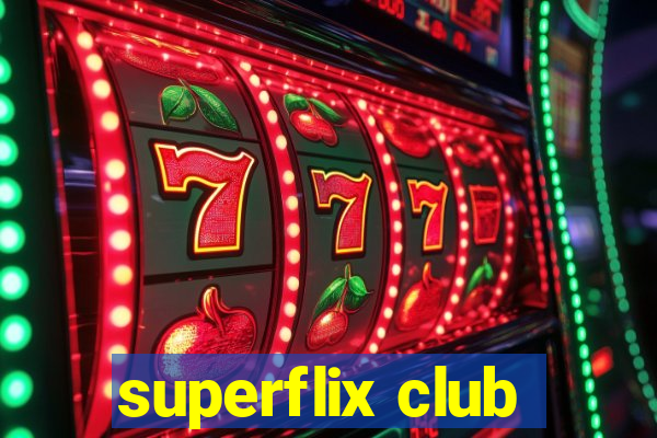 superflix club