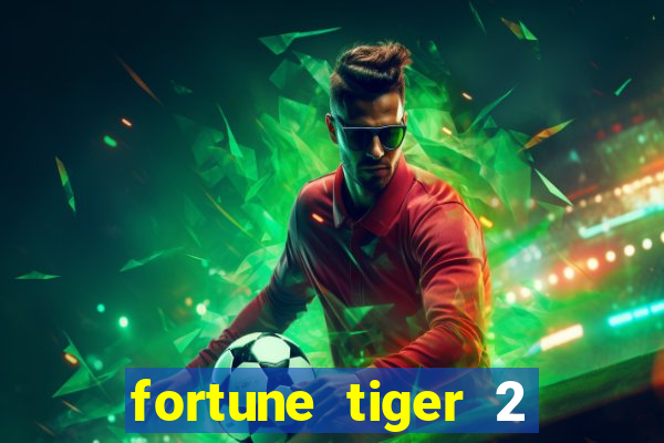 fortune tiger 2 revenge download