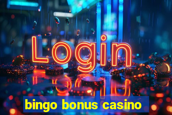 bingo bonus casino