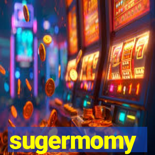 sugermomy