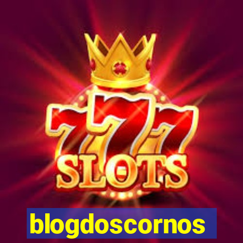 blogdoscornos