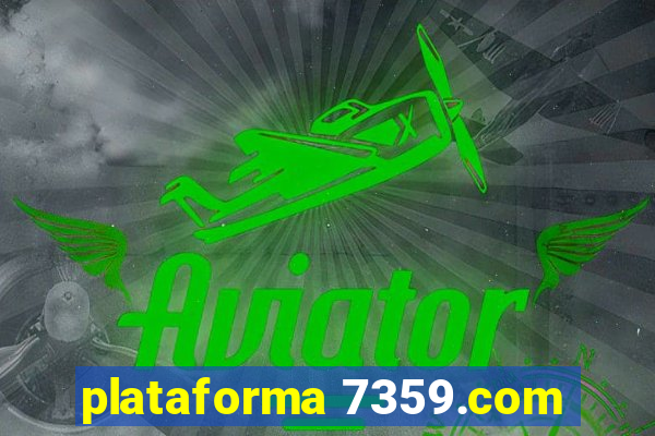 plataforma 7359.com