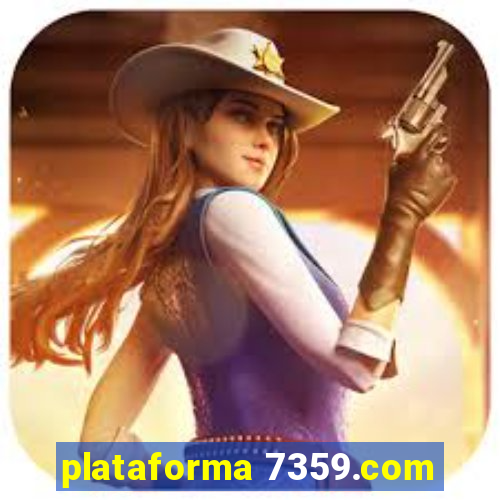 plataforma 7359.com