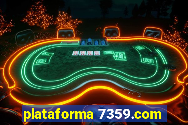 plataforma 7359.com