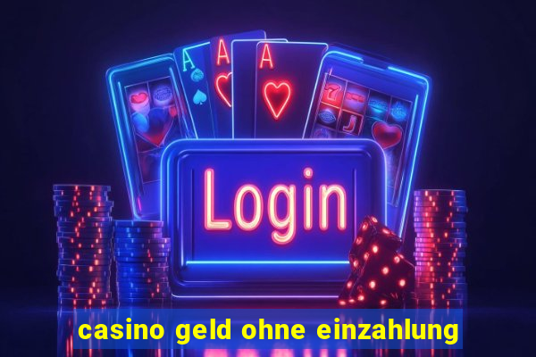 casino geld ohne einzahlung