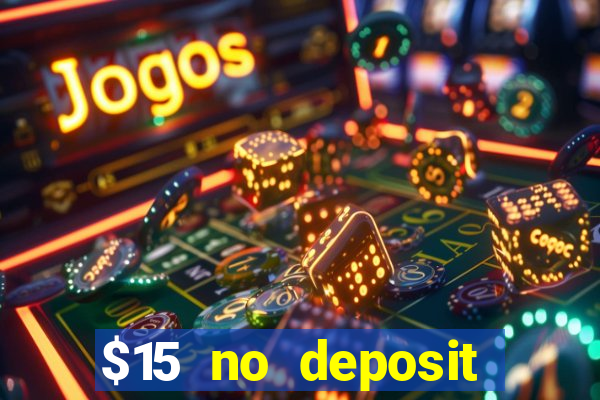 $15 no deposit mobile casino