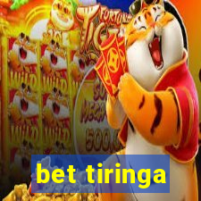 bet tiringa