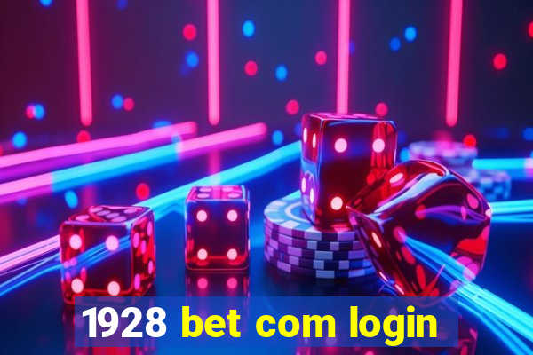 1928 bet com login