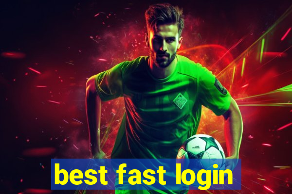 best fast login