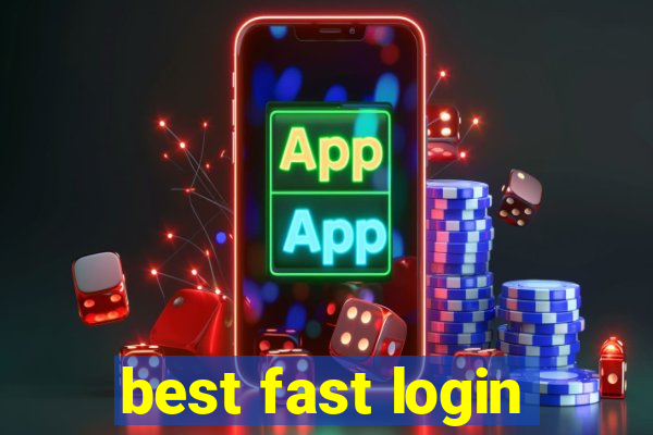 best fast login