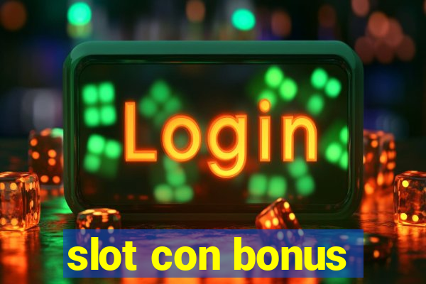 slot con bonus