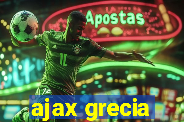 ajax grecia