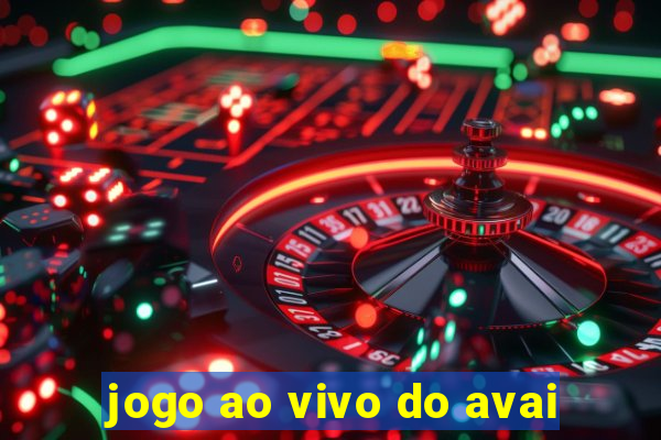 jogo ao vivo do avai