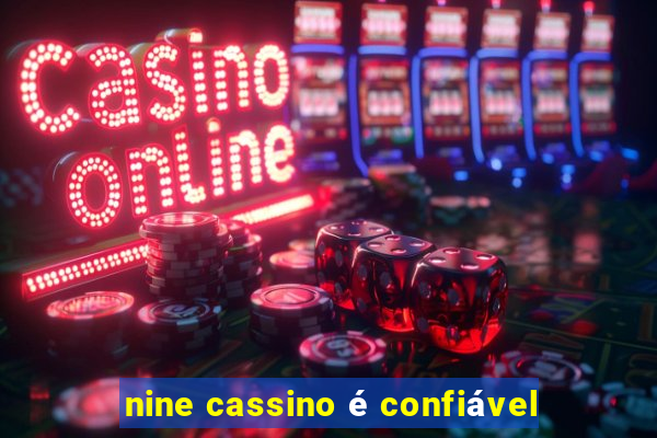 nine cassino é confiável