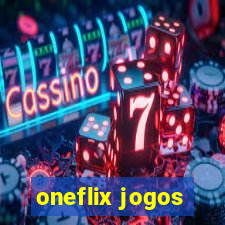 oneflix jogos