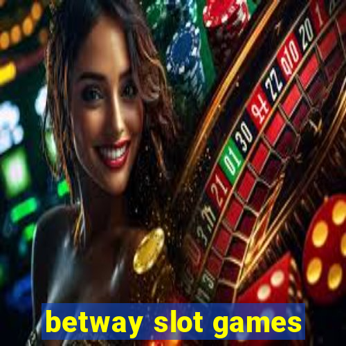 betway slot games