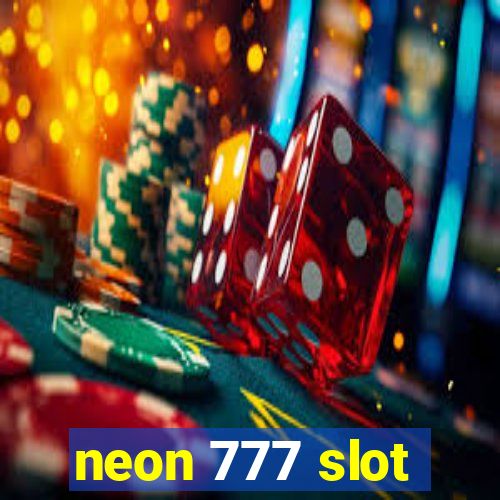 neon 777 slot