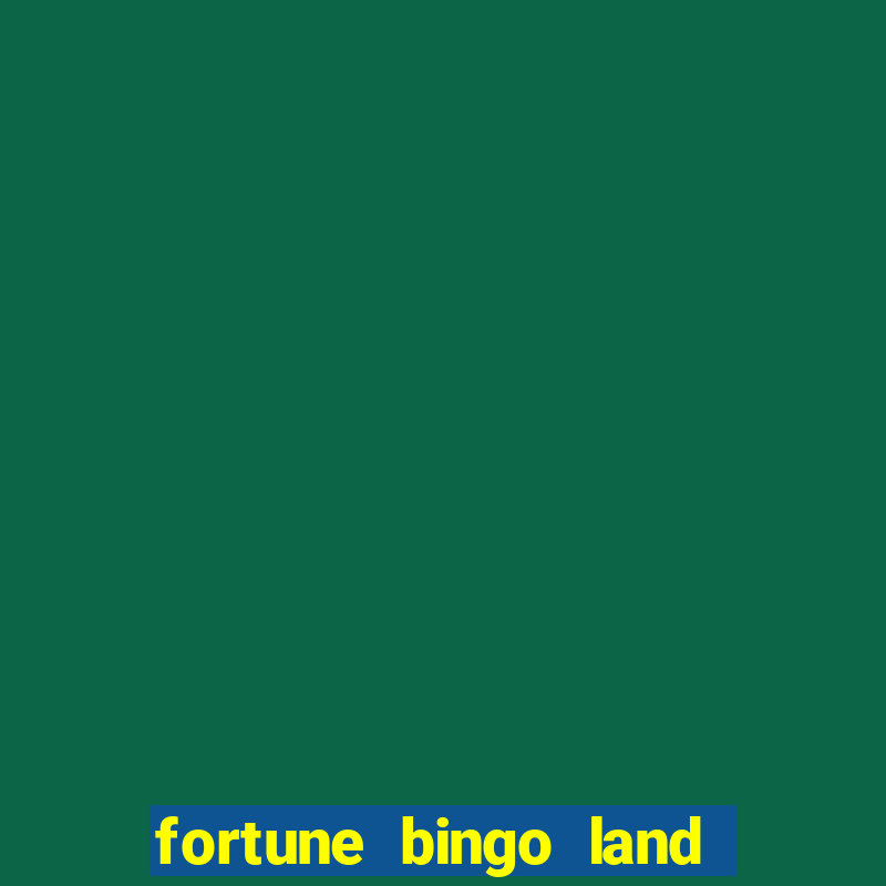 fortune bingo land paga mesmo