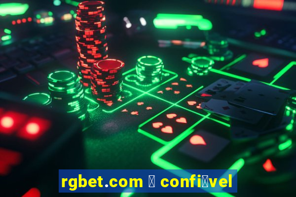 rgbet.com 茅 confi谩vel