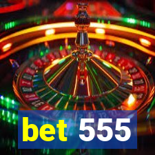 bet 555