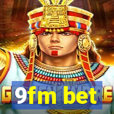 9fm bet