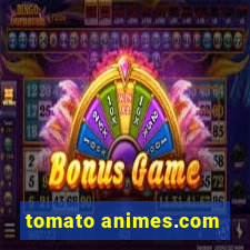 tomato animes.com