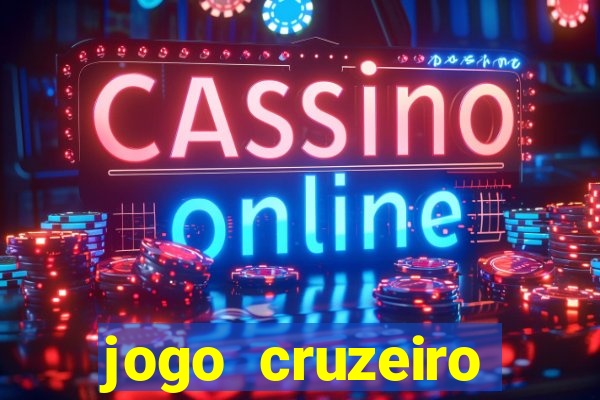 jogo cruzeiro online ao vivo